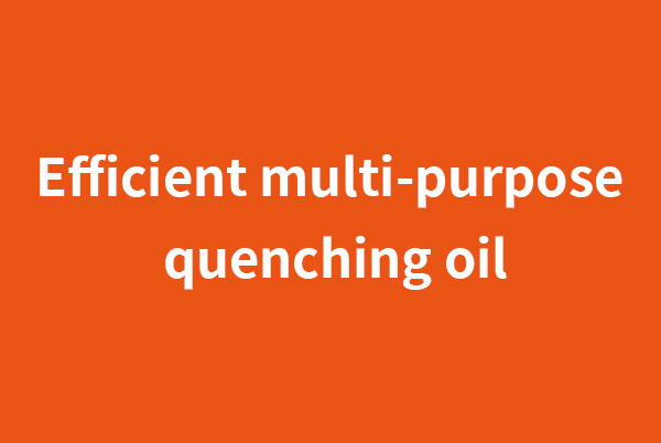 黔南Efficient multi-purpose quenching oil